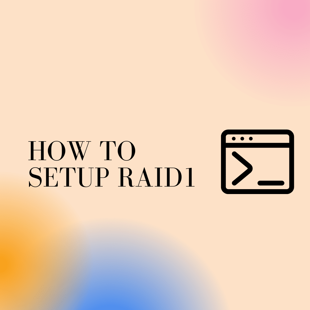 RAID 1 Setup: Easy Steps for Data Redundancy