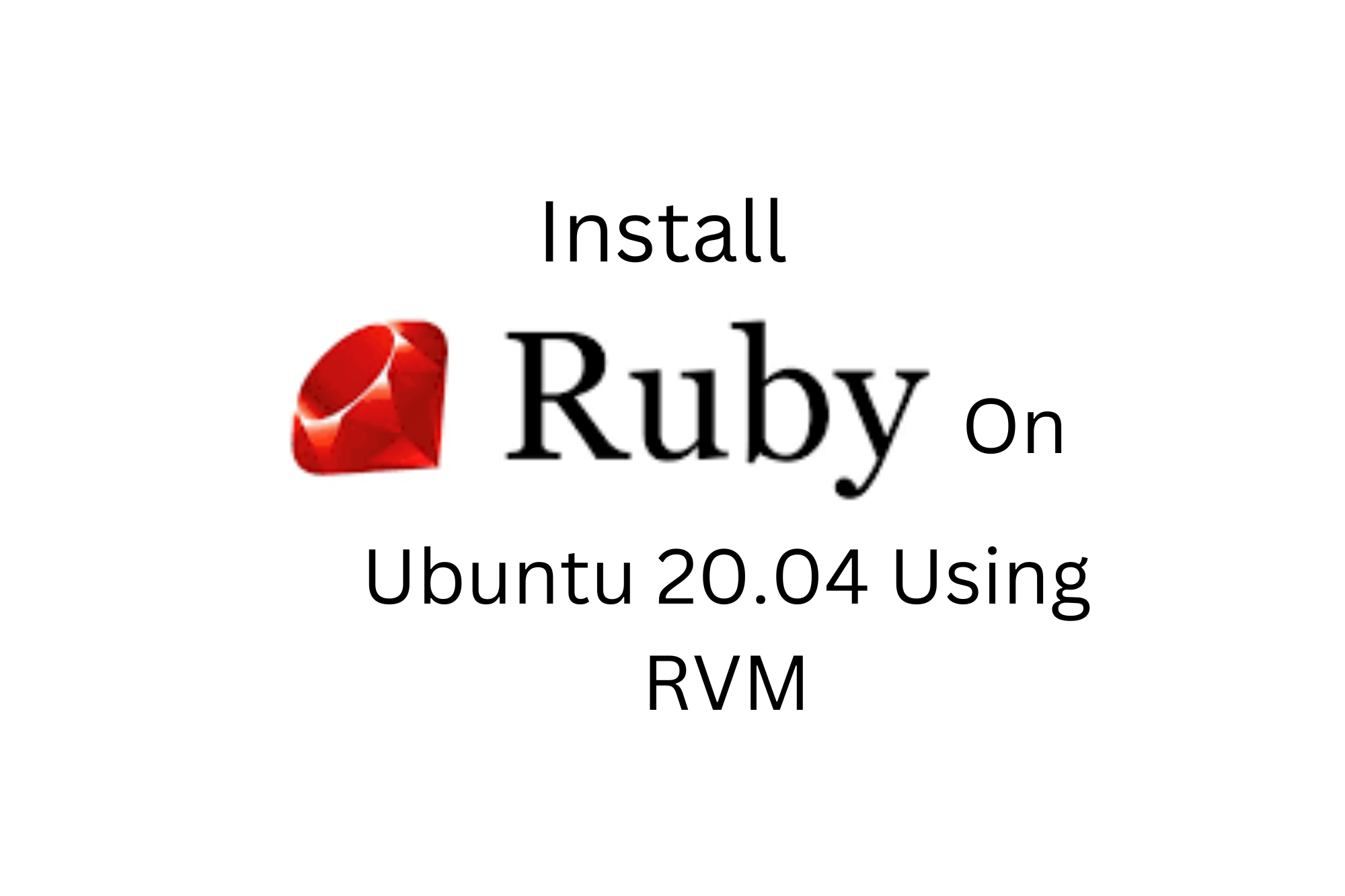 Install Ruby on Ubuntu 20.04